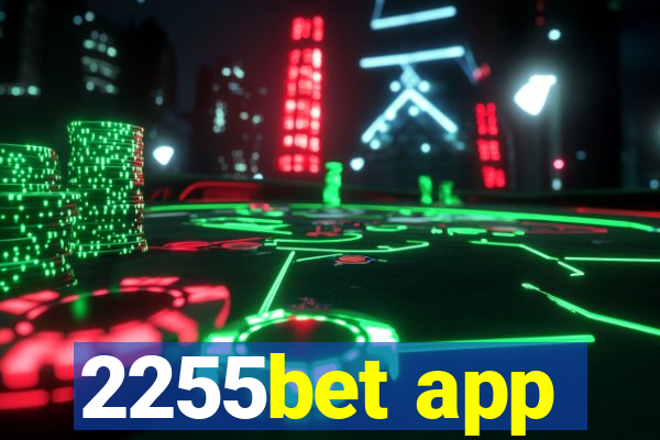 2255bet app